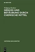 E-Book (pdf) Genuss und Betäubung durch chemische Mittel von Wolfgang Heubner