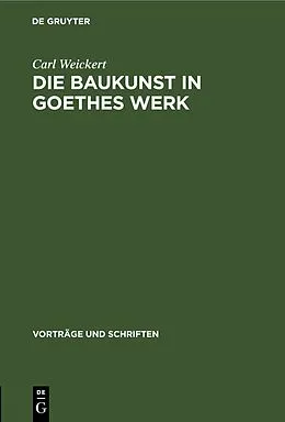 E-Book (pdf) Die Baukunst in Goethes Werk von Carl Weickert