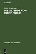 E-Book (pdf) Die Legende vom Miteigentum von Walter Schellenberg