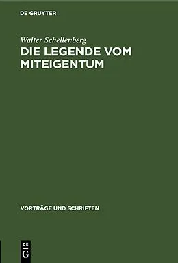 E-Book (pdf) Die Legende vom Miteigentum von Walter Schellenberg
