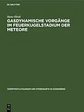 E-Book (pdf) Gasdynamische Vorgänge im Feuerkugelstadium der Meteore von Hans Oleak