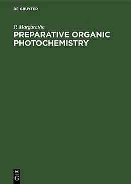 E-Book (pdf) Preparative Organic Photochemistry von P. Margaretha