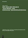 E-Book (pdf) Der Sinn des Dramas Das Siegel und Rkshasa(Mudrrakshasa) von Walter Ruben