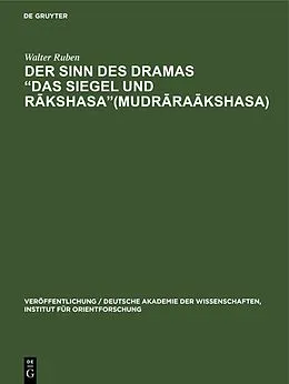 E-Book (pdf) Der Sinn des Dramas Das Siegel und Rkshasa(Mudrrakshasa) von Walter Ruben