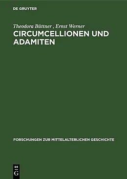 E-Book (pdf) Circumcellionen und Adamiten von Theodora Büttner, Ernst Werner