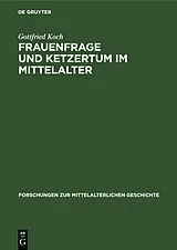 E-Book (pdf) Frauenfrage und Ketzertum im Mittelalter von Gottfried Koch