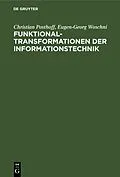 E-Book (pdf) Funktionaltransformationen der Informationstechnik von Christian Posthoff, Eugen-Georg Woschni
