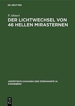 E-Book (pdf) Der Lichtwechsel von 46 hellen Mirasternen von P. Ahnert