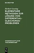 E-Book (pdf) Elementare Methoden zur Lösung von Differentialgleichungsproblemen von Herbert Goering