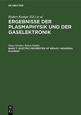 E-Book (pdf) Electric Properties of Weakly Nonideal Plasmas von Klaus Günther, Rainer Radtke