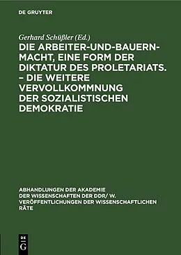 E-Book (pdf) Die Arbeiter-und-Bauern-Macht, eine Form der Diktatur des Proletariats.  Die weitere Vervollkommnung der sozialistischen Demokratie von 