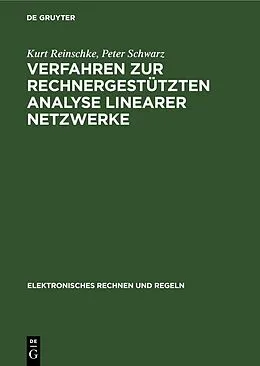 E-Book (pdf) Verfahren zur rechnergestützten Analyse linearer Netzwerke von Kurt Reinschke, Peter Schwarz