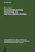 E-Book (pdf) Schichtbildungsprozesse an Metalloberflächen von Klaus Meyer