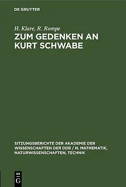 E-Book (pdf) Zum Gedenken an Kurt Schwabe von H. Klare, R. Rompe