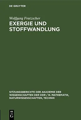 PDF Exergie und Stoffwandlung von Wolfgang Fratzscher