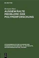 PDF Ausgewählte Probleme der Polymerforschung von Hermann Klare