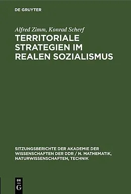 E-Book (pdf) Territoriale Strategien im realen Sozialismus von Alfred Zimm, Konrad Scherf