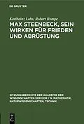 E-Book (pdf) Max Steenbeck, sein Wirken für Frieden und Abrüstung von Karlheinz Lohs, Robert Rompe