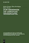 E-Book (pdf) Zum Gedenken an Christian Weißmantel von Robert Rompe, Klaus Bewilogua, Klaus Breuer