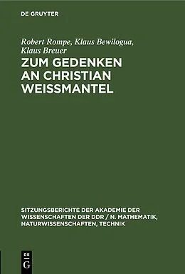 E-Book (pdf) Zum Gedenken an Christian Weißmantel von Robert Rompe, Klaus Bewilogua, Klaus Breuer