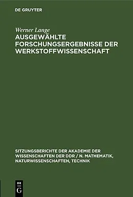 E-Book (pdf) Ausgewählte Forschungsergebnisse der Werkstoffwissenschaft von Werner Lange