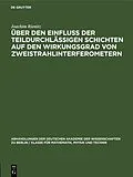 E-Book (pdf) Über den Einfluß der teildurchlässigen Schichten auf den Wirkungsgrad von Zweistrahlinterferometern von Joachim Rienitz