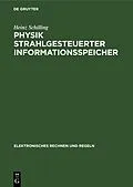 E-Book (pdf) Physik strahlgesteuerter Informationsspeicher von Heinz Schilling