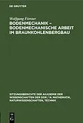 PDF Bodenmechanik  bodenmechanische Arbeit im Braunkohlenbergbau von Wolfgang Förster