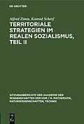 E-Book (pdf) Territoriale Strategien im realen Sozialismus, Teil II von Alfred Zimm, Konrad Scherf