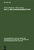 E-Book (pdf) Die 5. Rechnergeneration von Ulrich Hofmann, Volker Kempe