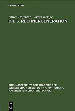 E-Book (pdf) Die 5. Rechnergeneration von Ulrich Hofmann, Volker Kempe
