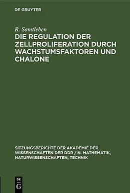 E-Book (pdf) Die Regulation der Zellproliferation durch Wachstumsfaktoren und Chalone von P. Langen, H. Graetz, W. Lehmann