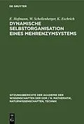 E-Book (pdf) Dynamische Selbstorganisation eines Mehrenzymsystems von E. Hofmann, W. Schellenberger, K. Eschrich