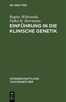 E-Book (pdf) Einführung in die klinische Genetik von Regine Witkowski, Falko H. Herrmann