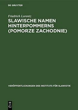 E-Book (pdf) Slawische Namen Hinterpommerns (Pomorze Zachodnie) von Friedrich Lorentz