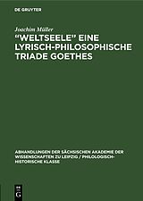 E-Book (pdf) Weltseele eine lyrisch-philosophische Triade Goethes von Joachim Müller