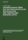E-Book (pdf) Untersuchung über die textgeschichtliche Entwicklung des tibetischen Buddhacarita von Friedrich Weller