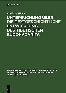 E-Book (pdf) Untersuchung über die textgeschichtliche Entwicklung des tibetischen Buddhacarita von Friedrich Weller