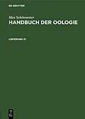 E-Book (pdf) Handbuch der Oologie. Lieferung 21 von Max Schönwetter