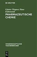 PDF Pharmazeutische Chemie von Günter Wagner, Hans Kühmstedt