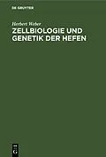 E-Book (pdf) Zellbiologie und Genetik der Hefen von Herbert Weber