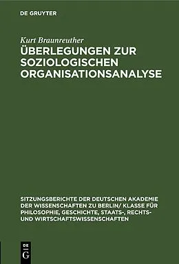 E-Book (pdf) Überlegungen zur soziologischen Organisationsanalyse von Kurt Braunreuther