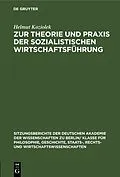 E-Book (pdf) Zur Theorie und Praxis der sozialistischen Wirtschaftsführung von Helmut Koziolek