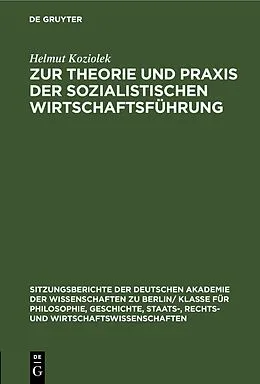 E-Book (pdf) Zur Theorie und Praxis der sozialistischen Wirtschaftsführung von Helmut Koziolek