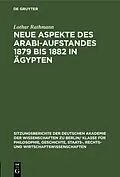 E-Book (pdf) Neue Aspekte des Arabi-Aufstandes 1879 bis 1882 in Ägypten von Lothar Rathmann