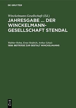 E-Book (pdf) Beiträge zur Gestalt Winckelmanns von Walther Rehm, Ernst Heidrich, Arthur Schulz