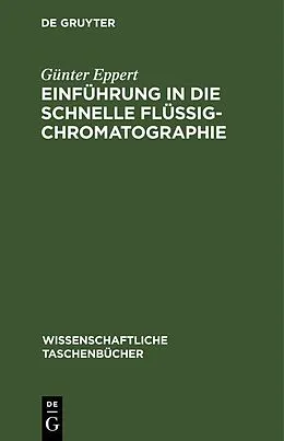 E-Book (pdf) Einführung in die schnelle Flüssigchromatographie von Günter Eppert