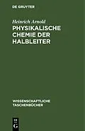 PDF Physikalische Chemie der Halbleiter von Heinrich Arnold