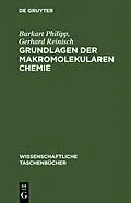 E-Book (pdf) Grundlagen der makromolekularen Chemie von Burkart Philipp, Gerhard Reinisch