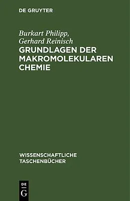 E-Book (pdf) Grundlagen der makromolekularen Chemie von Burkart Philipp, Gerhard Reinisch